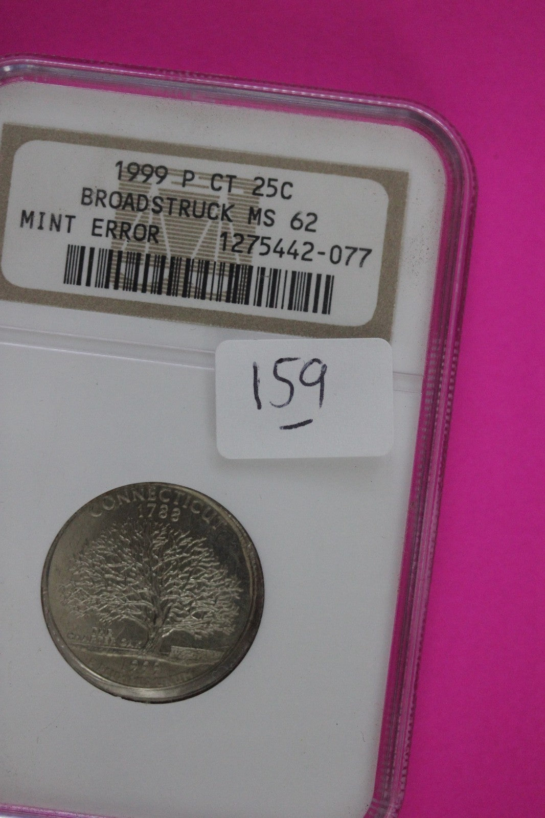 Mint Error Broadstruck 1999 P MS 62 Conecticutt State Quarter NGC Certified 159