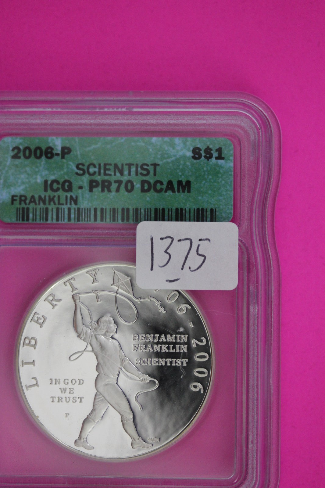 2006 P PR 70 Franklin Scientist Commemorative Silver Dollar Coin ICG Slab 1375