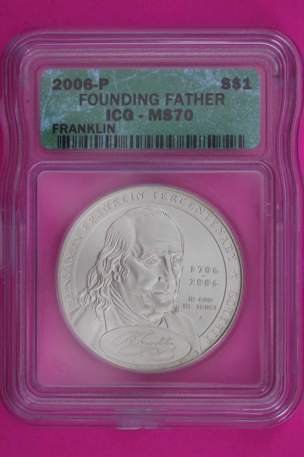 2006 P MS 70 Franklin Founding Father Commemorative Silver Dollar ICG Slab 1373