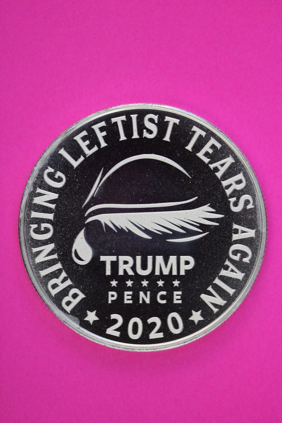 Donald Trump Pence 2020 1 Ounce .999 Fine Silver Round Bringing Leftist Tears 10