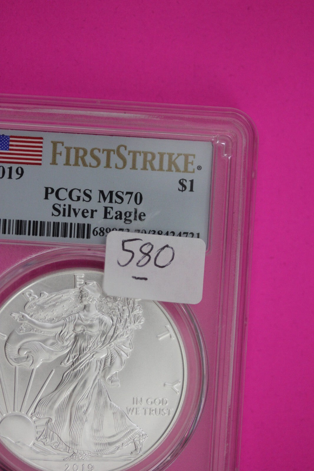 2019 MS 70 Silver Eagle Coin 1 OZ .999 PCGS Certified Graded Authentic Slab 580